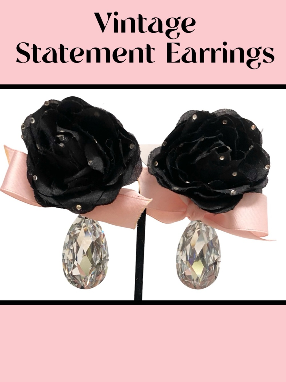 Statement Clip-on Earrings Black Silk Rose, Pink Satin Bow, Crystal Drop 3-1/4”